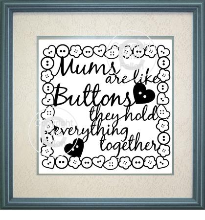 Mums Are Like Buttons Design No 3