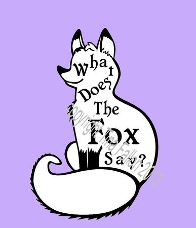 What Did The Fox Say? Design No 2