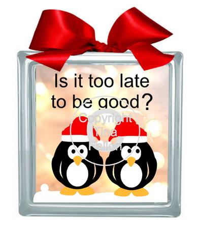 Penguin Design Is It Too Late Glass Blocks Vinyl Chrismtas
