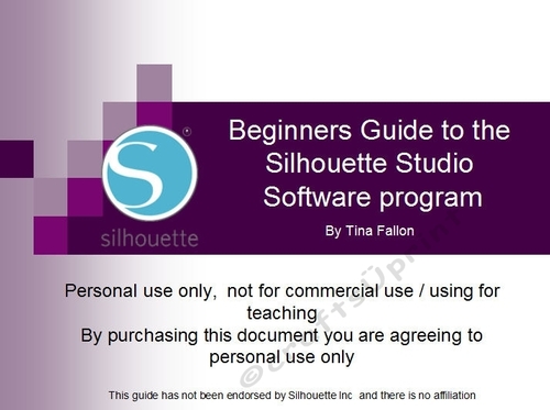 E Book - Beginners Guide to Learning the basics of the Silhouette Studio Software