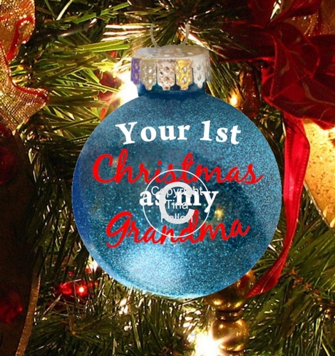 Grandma 1st Christmas -  Christmas Bauble Ornament - with precurved text 4 sizes