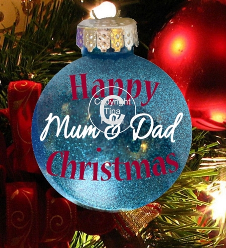 Mum and Dad  Christmas Bauble Ornament - with precurved text 4 sizes
