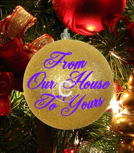 Our House to yours -  Christmas Bauble Ornament - with precurved text 4 sizes