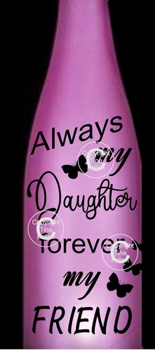 Always my Daughter forever my friend cutting file for bottle lights