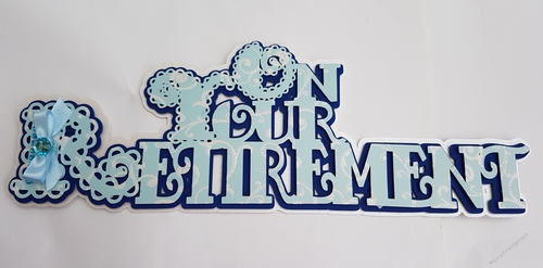Scalloped Layered on Your Retirement Card all formats