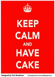 Keep Calm and Have Cake A4