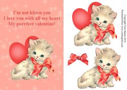 I'm Not Kitten You Purrfect Valentine Topper & Decoupage