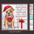 Dear Santa Decoupage Card Mini Kit 7x7 - Bulldog