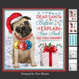 Dear Santa Decoupage Card Mini Kit 7x7 - Pug