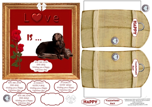 THROUGH THE GATES  6x6 VALENTINES DAY LOVE IS YOU ME & THE DOG/S