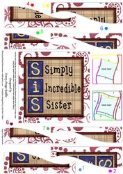 Sis = Simply Inredible Sister