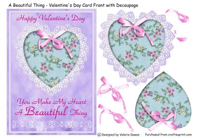 A Beautiful Thing - Valentine's Day Card Front with Decoupag