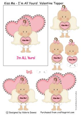 Kiss Me - I'm All Yours! Valentine Topper