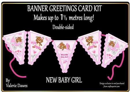Banner Greetings Card Kit - New Baby Girl