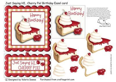 Just Saying Hi -  Cherry Pie! - Birthday Easel Card