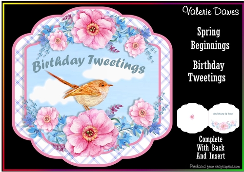 SPRING BEGINNINGS - Birthday Tweetings!