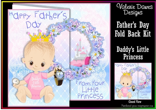 FOLD BACK KIT - Fathers Day - Daddys Little Princess