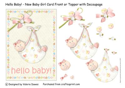 Hello Baby! - New Baby Girl Card/topper with Decoupage