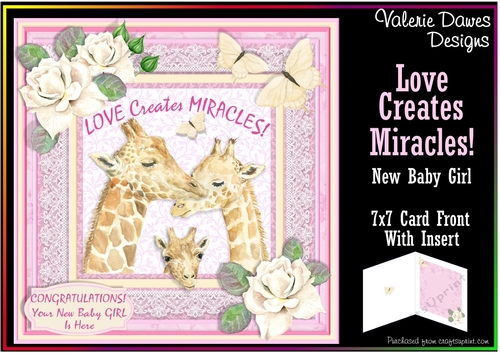 7x7 Card Front - Love Creates Miracles! New Baby Girl