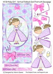 Hi! Birthday Girl! - Vertical Foldback Card with Decoupage