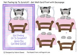 Not Feeling Up to Scratch? - Get Well Decoupaged Card Front