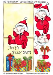 Has He Been Yet?! - Vertical Foldback with Decoupage