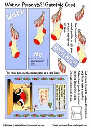Wot No Presents . Gatefold Card