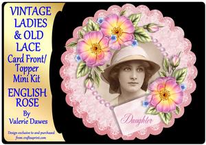 Ladies & Lace - Card Front/topper Mini Kit - English Rose