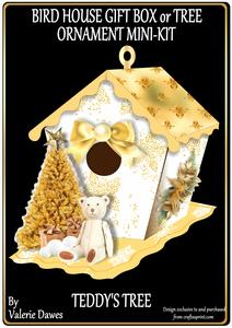 Bird House Gift Box or Tree Ornament- Teddy's Tree