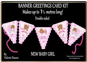 Banner Greetings Card Kit - New Baby Girl