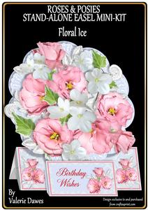 Roses & Posies Stand Alone Easel Kit - Floral Ice
