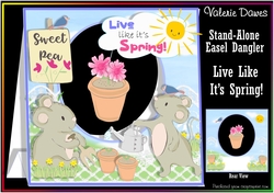 STAND-ALONE EASEL DANGLER - Live Like Its Spring