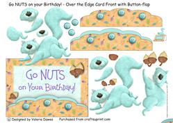 Go Nuts on Your Birthday! - Over the Edge Card Front