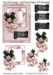 Pink Silk Corsage - Card Front or Topper with Decoupage
