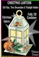 CHRISTMAS LANTERN - Gift, Box, Tree Decoration & Tea-light Holder - Christmas Spice