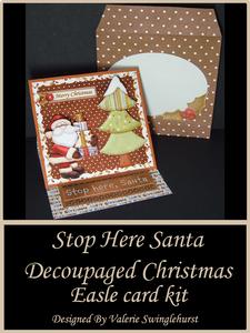 Stop Here Santa Decoupaged Easle Card and Envelope