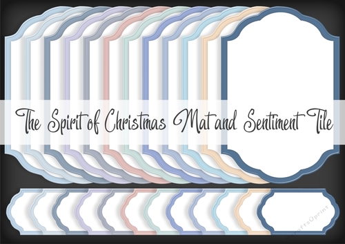 The Spirit of Christmas Mats and Sentiment Tiles