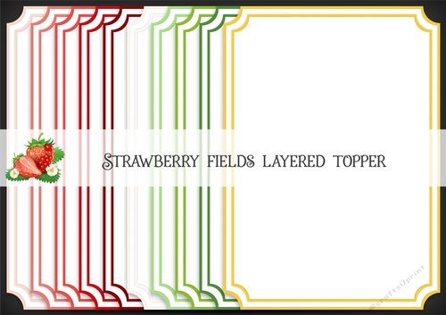 Strawberry Fields Layered Topper 