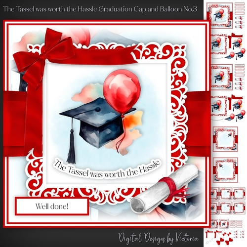 The Tassel was worth the Hassle Graduation Cap with Balloon No.3