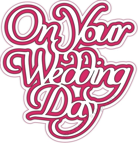 On Your Wedding Day