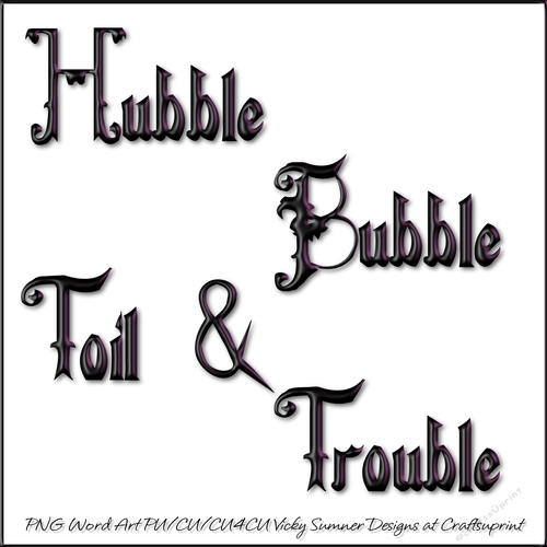 Hubble Bubble Toil and Trouble Word Art