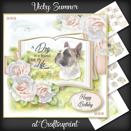 A Dog is a Friend for Life...French Bulldog
