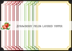 Strawberry Fields Layered Topper