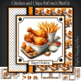 Chicken and Chips 6x6 inch