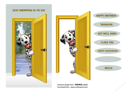 JUST DROPPING IN TO SAY PEEKING POOCHES - DALMATION