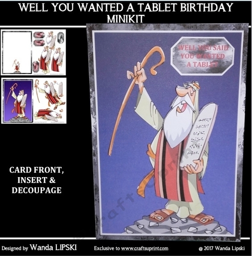 WELL YOU SAID YOU WANTED A TABLET BIRTHDAY MINIKIT