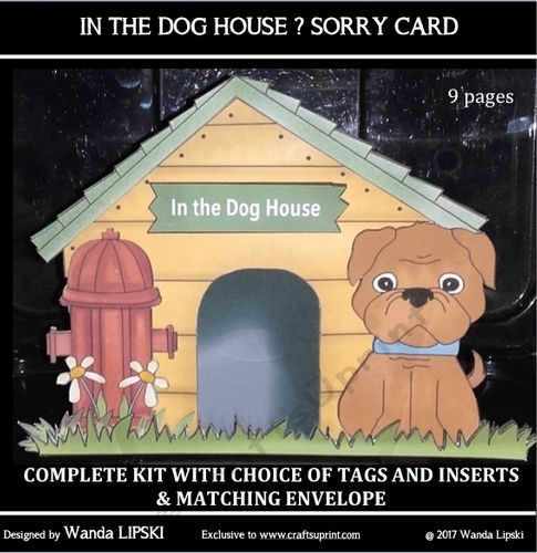 IN THE DOG HOUSE SHAPED OVER THE EDGE SORRY CARD