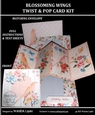 BLOSSOMING WINGS ALL OCCASIONS TWIST & POP CARD KIT