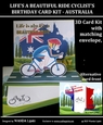 LIFES A BEAUTIFUL RIDE CYCLISTS BIRTHDAY 3D CARD KIT - AUSTRALIA