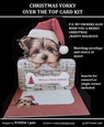 CHRISTMAS YORKY OVER THE TOP CARD KIT